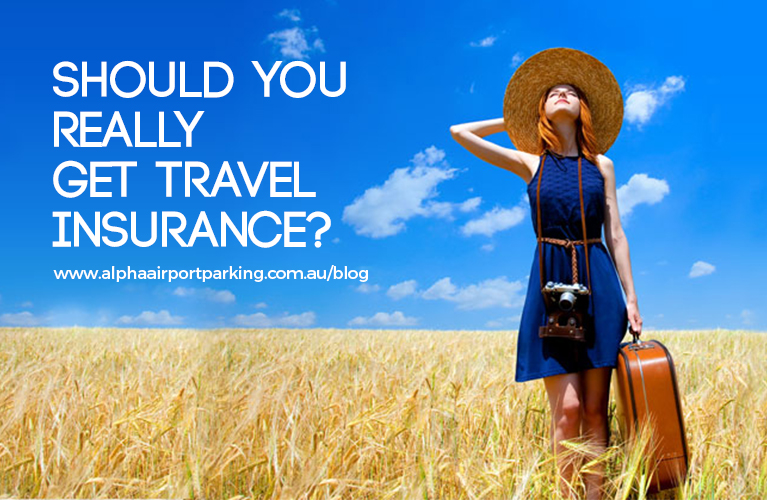 Should You Really Get Travel Insurance? - Alpha Airport Parking